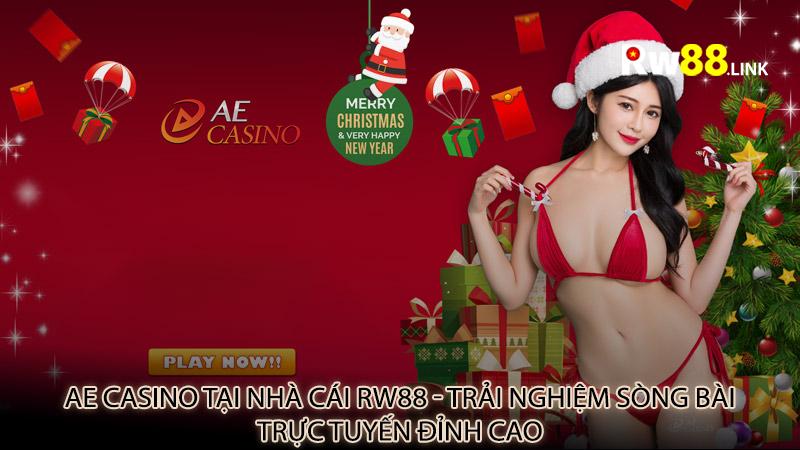 AE Casino tại nhà cái rw88 - Trải nghiệm sòng bài trực tuyến đỉnh cao