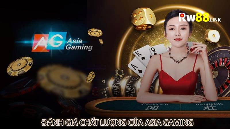Đánh giá chất lượng của Asia Gaming