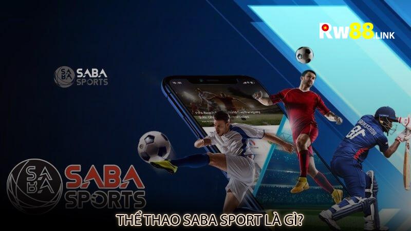 Thể thao Saba Sport là gì?