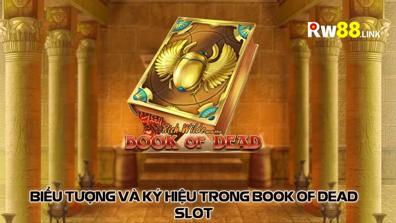 Biểu tượng và ký hiệu trong Book of Dead slot