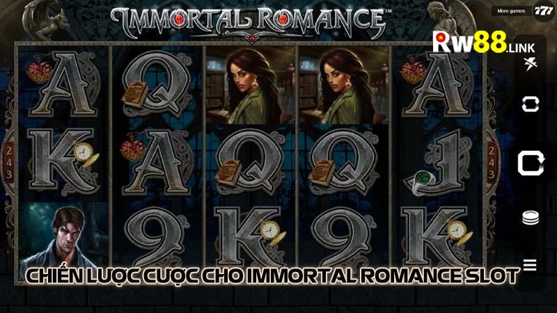 Chiến lược cược cho Immortal Romance slot