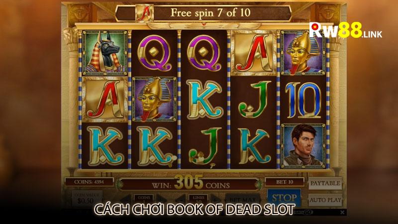 Cách chơi Book of Dead slot